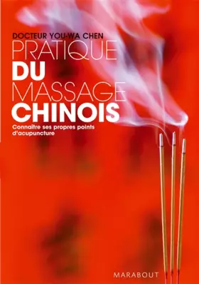 Couverture du produit · Pratique du massage chinois : Connaître ses propres points d'acupuncture