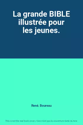 Couverture du produit · La grande BIBLE illustrée pour les jeunes.