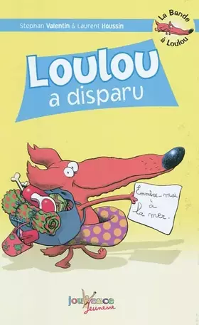 Couverture du produit · La Bande à Loulou, Tome 3 : Loulou a disparu