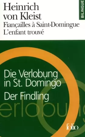 Couverture du produit · Fiançailles à Saint-Domingue, suivi de "L'Enfant trouvé" (édition bilingue allemand-français)