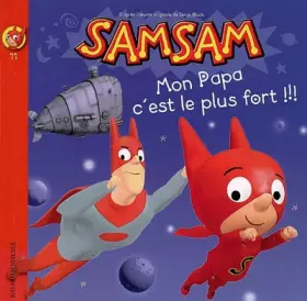 Couverture du produit · SamSam, Tome 11 : Mon papa c'est le plus fort !