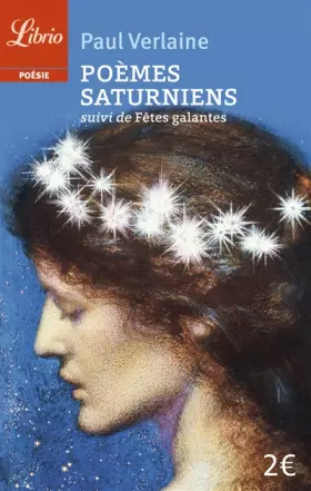 Couverture du produit · Poèmes saturniens : Suivi de Fêtes galantes