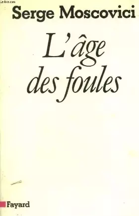 Couverture du produit · L'age des foules.