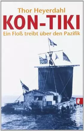 Couverture du produit · Kon- Tiki. Ein Floß treibt über den Pazifik.