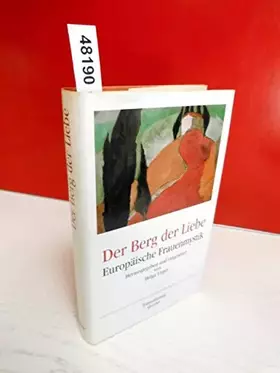 Couverture du produit · Der Berg der Liebe. Europäische Frauenmystik