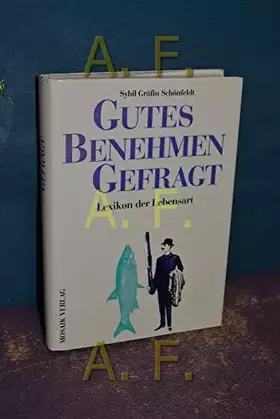 Couverture du produit · Gutes Benehmen gefragt: Lexikon der Lebensart