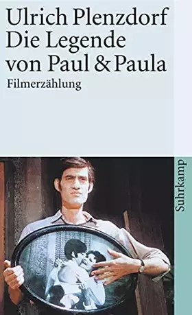 Couverture du produit · Die Legende von Paul und Paula: Filmerzählung (suhrkamp taschenbuch)