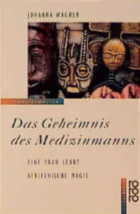 Couverture du produit · Das Geheimnis des Medizinmanns: Eine Frau lernt afrikanische Magie