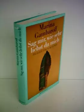 Couverture du produit · Sag mir, wie sehr liebst du mich: Frauen über Männer