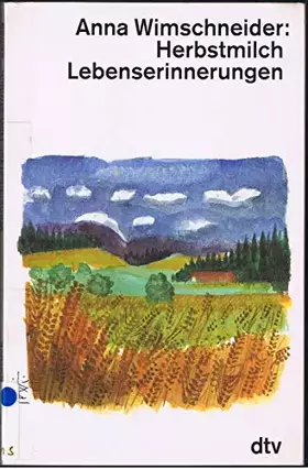 Couverture du produit · Herbstmilch: Lebenserinnerungen einer Bäuerin (dtv großdruck)