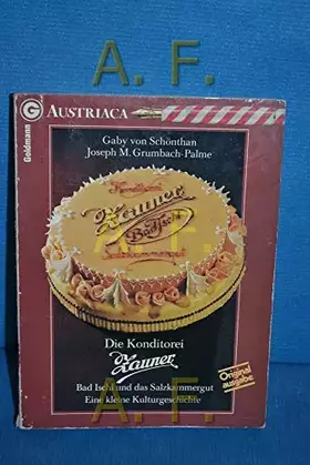 Couverture du produit · Konditorei Zauner. Bad Ischl und das Salzkammergut. Eine kleine Kulturgeschichte.