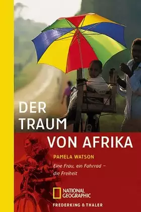 Couverture du produit · Der Traum von Afrika: Eine Frau, ein Fahrrad - die Freiheit