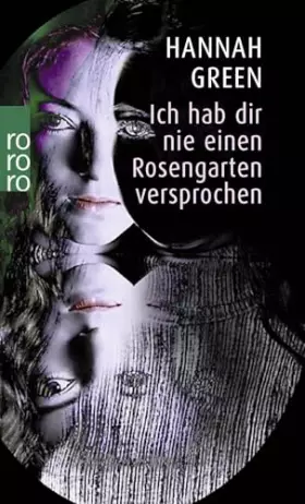 Couverture du produit · Ich hab dir nie einen Rosengarten versprochen: Bericht einer Heilung