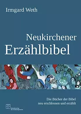 Couverture du produit · Neukirchener Erzählbibel: Die Bücher der Bibel neu erschlossen und erzählt