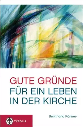 Couverture du produit · Gute Gründe für ein Leben in der Kirche