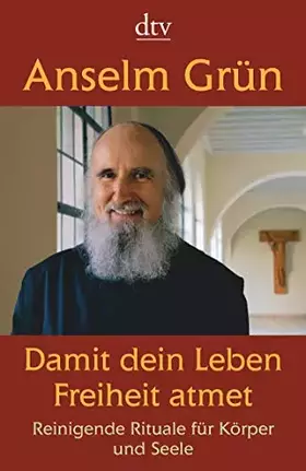 Couverture du produit · Damit dein Leben Freiheit atmet: Reinigende Rituale für Körper und Seele (dtv Ratgeber)