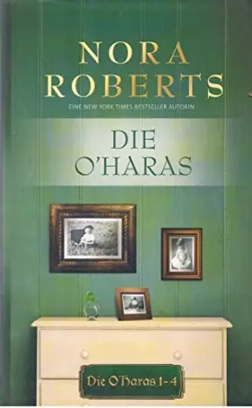Couverture du produit · Die O' Haras Band 1-4: 1. So nah am Paradies 2. Tanz der Sehnsucht 3. Hinter dunklen Spiegeln 4. Wohin die Zeit uns treibt: 1. 