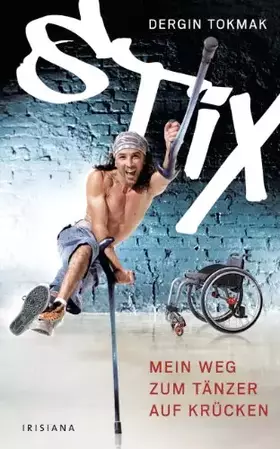 Couverture du produit · Stix: Mein Weg zum Tänzer auf Krücken