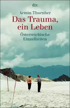 Couverture du produit · Das Trauma, ein Leben: Österreichische Einzelheiten
