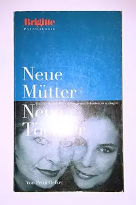 Couverture du produit · Neue Mütter - Neue Töchter (Brigitte Bücher)