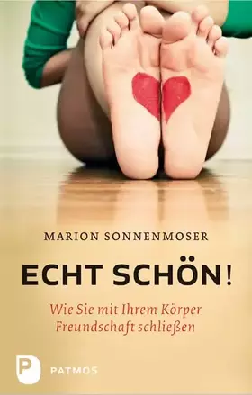 Couverture du produit · Echt schön!: Wie Sie mit Ihrem Körper Freundschaft schließen