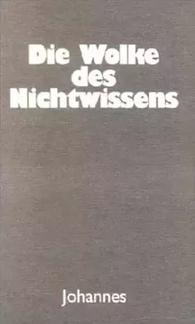 Couverture du produit · Die Wolke des Nichtwissens: Worin die Seele sich mit Gott vereint (Sammlung Christliche Meister)