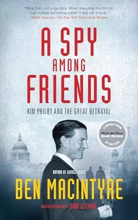 Couverture du produit · A Spy Among Friends: Kim Philby and the Great Betrayal