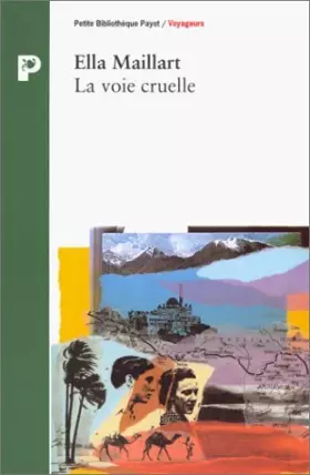 Couverture du produit · La voix cruelle : Deux femmes et une Ford vers l'Afghanistan