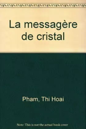 Couverture du produit · La messagère de cristal