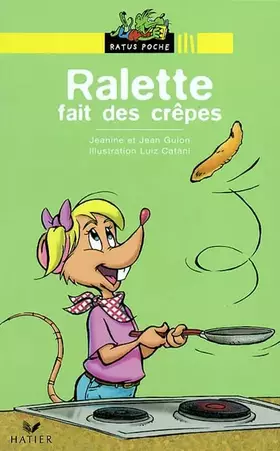 Couverture du produit · Bibliotheque De Ratus: Ralette Fait DES Crepes