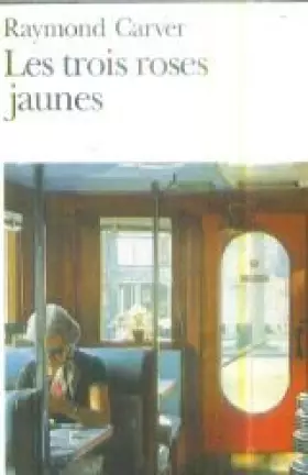 Couverture du produit · Les Trois roses jaunes