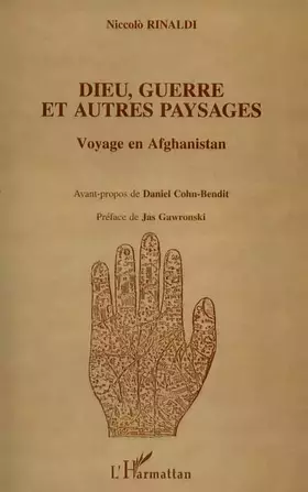 Couverture du produit · Dieu guerre et autres paysages. voyage en afghanistan