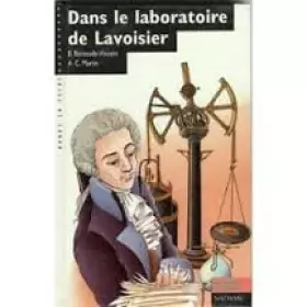 Couverture du produit · Dans le laboratoire de Lavoisier