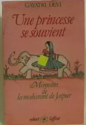 Couverture du produit · Une princesse se souvient / memoires de la maharani de jaipur