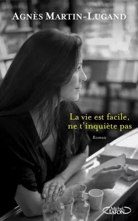 Couverture du produit · La vie est facile, ne t'inquiète pas