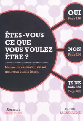 Couverture du produit · Etes-vous ce que vous voulez être ? Manuel de réalisation de soi dont vous êtes le héros