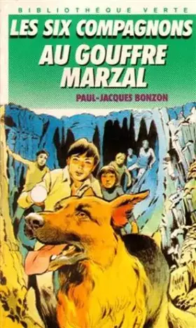 Couverture du produit · Les Six compagnons au gouffre Marzal (Bibliothèque verte)