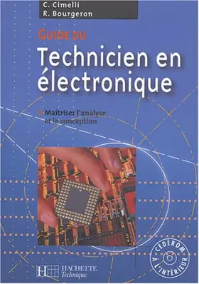 Couverture du produit · Guide du technicien en électronique : Livre de l'élève + CD - édition 2004
