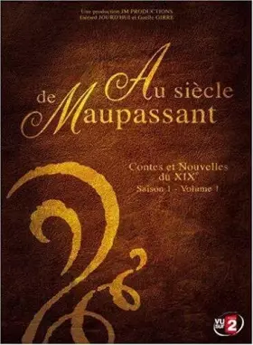Couverture du produit · Au siecle de MAUPASSANT: Saison 1, Volume 1
