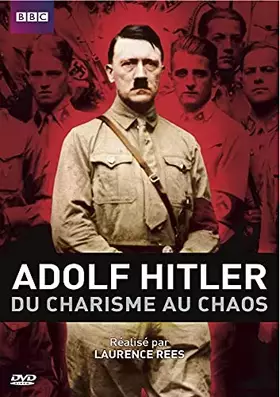 Couverture du produit · ADOLF HITLER, DU CHARISME AU CHAOS
