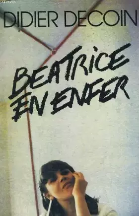 Couverture du produit · Beatrice en enfer : Reliure cartonnée & jaquette éditeur en 256 pages