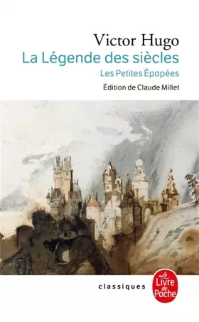 Couverture du produit · La Légende des siècles - Les Petites Epopées