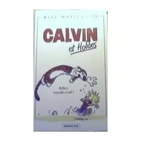 Couverture du produit · Calvin et Hobbes : Adieu, monde cruel !