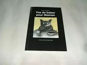 Couverture du produit · pas de baiser pour maman