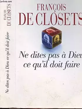 Couverture du produit · Ne dites pas à Dieu ce qu'il doit faire.