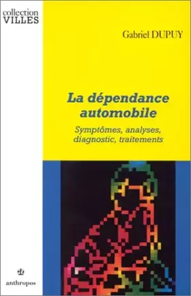 Couverture du produit · La dépendance automobile