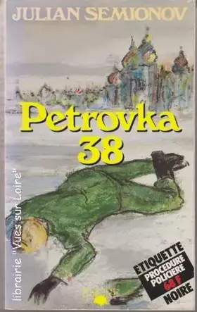 Couverture du produit · Petrovka, 38 (Étiquette noire)