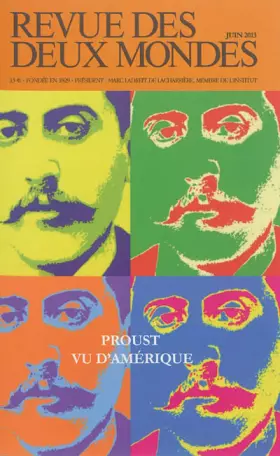 Couverture du produit · Revue des deux Mondes, Juin 2013 : Proust vu d'Amérique