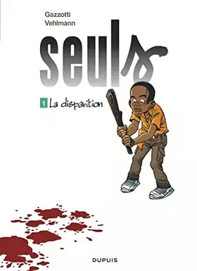 Couverture du produit · Seuls - Tome 1 - La disparition (Opé été 2019)