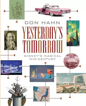 Couverture du produit · Yesterday's Tomorrow: Disney's Magical Mid-Century